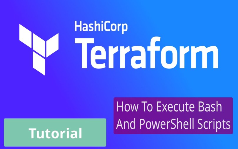 How To Execute PowerShell And Bash Scripts In Terraform – The Gameslinger